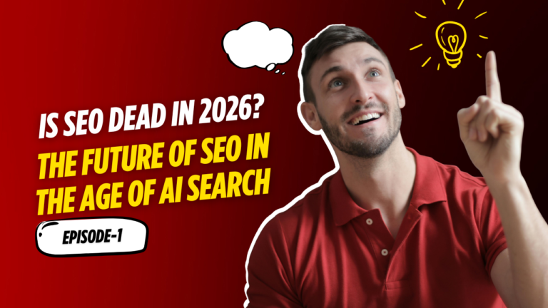Is SEO Dead in 2026? The Future of SEO in the Age of AI Search